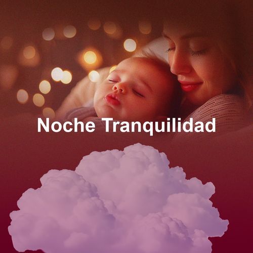 Noche Tranquilidad
