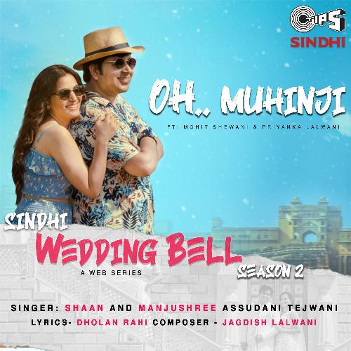 Oh Muhinji (From "Sindhi Wedding Bell ") [Season 2]_poster_image