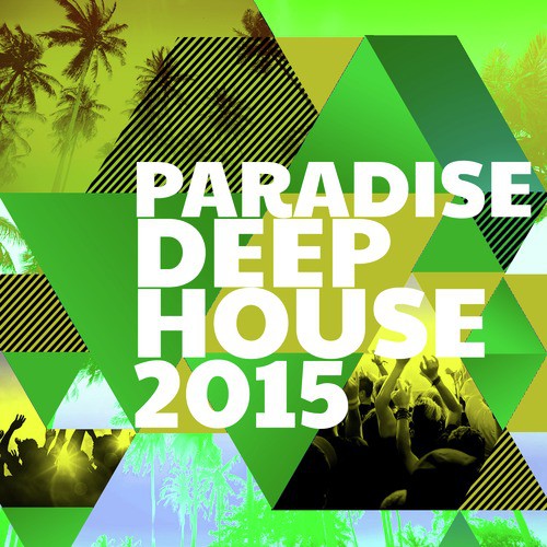 Paradise Deep House 2015