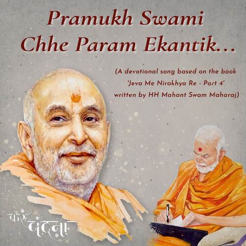 Pramukh Swami Chhe Param Ekantik