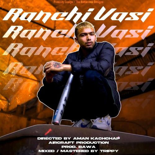 Ranchi Vasi (Feat. Bawa)