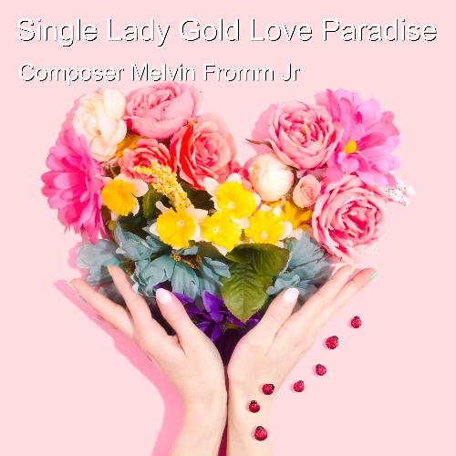 Single Lady Gold Love Paradise cover art