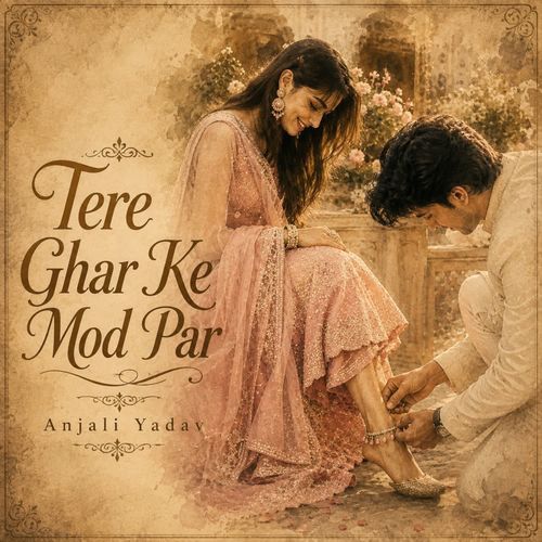 Tere Ghar Ke Mod Par