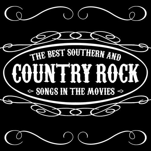 The Best Southern and Country Rock Songs In Movies