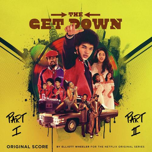 The Get Down (Score Soundtrack from the Netflix Original Series)