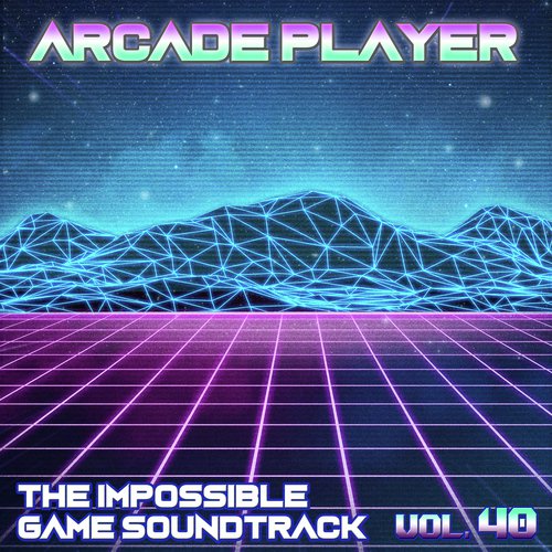 The Impossible Game Soundtrack, Vol. 40