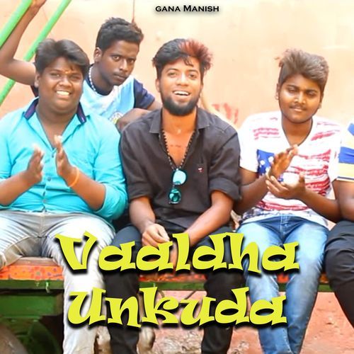 Vaaldha Unkuda