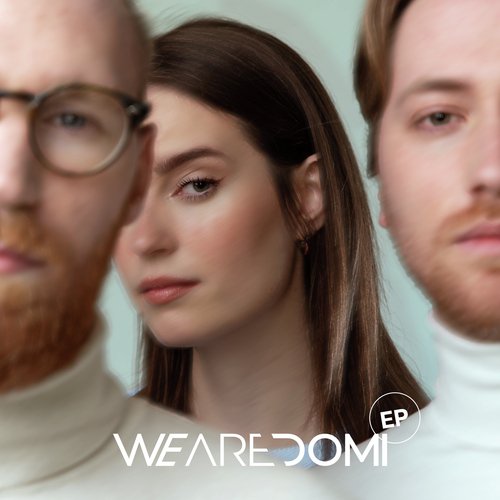 We Are Domi - EP