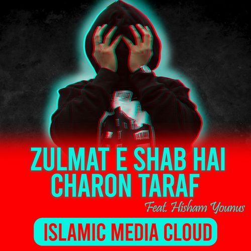 Zulmat E Shab Hai Charon Taraf