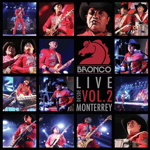 Bronco en Vivo Desde Monterrey, Vol. 2 (En Vivo)_poster_image