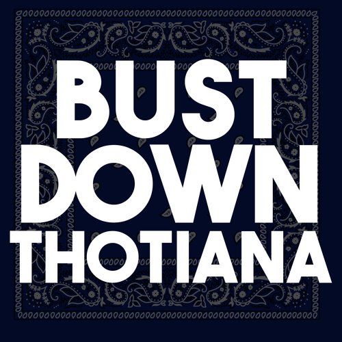 Bust Down Thotiana_poster_image