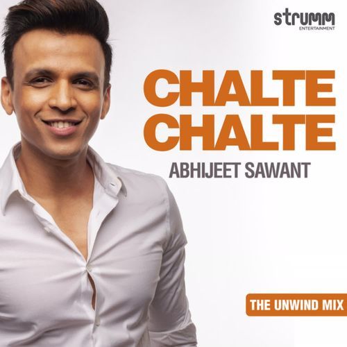 Chalte Chalte - Unwind Version