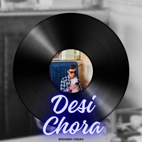 Desi chora