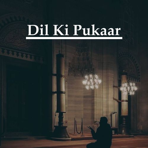 Dil ki Pukaar