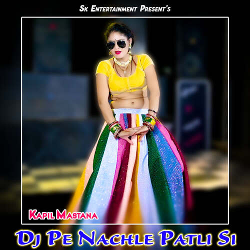 Dj Pe Nachle Patli Si