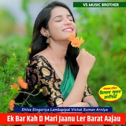 Ek Bar Kah D Mari Jaanu Ler Barat Aajau-Bw8cdBl6RXk