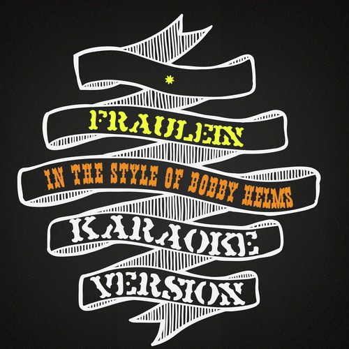 Fraulein (In the Style of Bobby Helms) [Karaoke Version]
