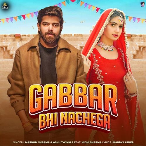 Gabbar Bhi Nachega (feat. Nidhi Sharma)