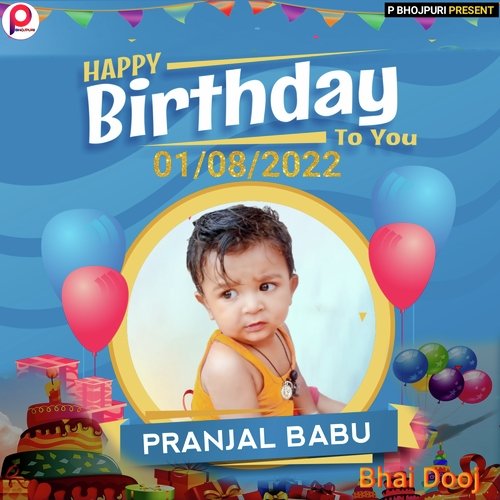 Happy Birthday To You Pranjal Babu