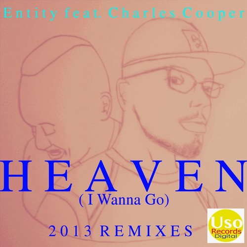Heaven (I Wanna Go) Remixes - EP