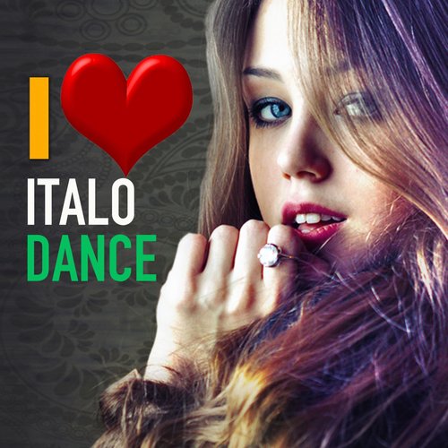 I Love ItaloDance - Best Hits 90's Remixes
