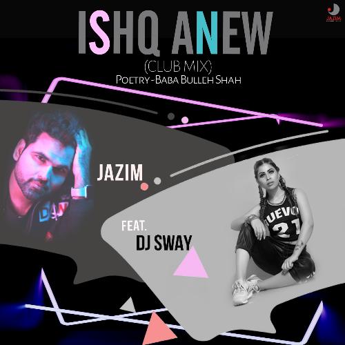 Ishq Anew (Club Mix)