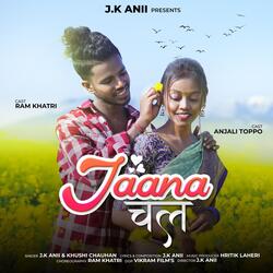 Jaana Chal (feat. Khushi Chauhan)-SSAlcgMFZkA