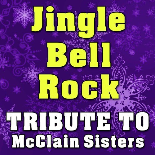 Jingle Bell Rock (Tribute to McClain Sisters)