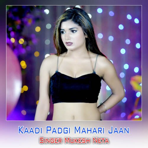 Kaadi Padgi Mahari Jaan