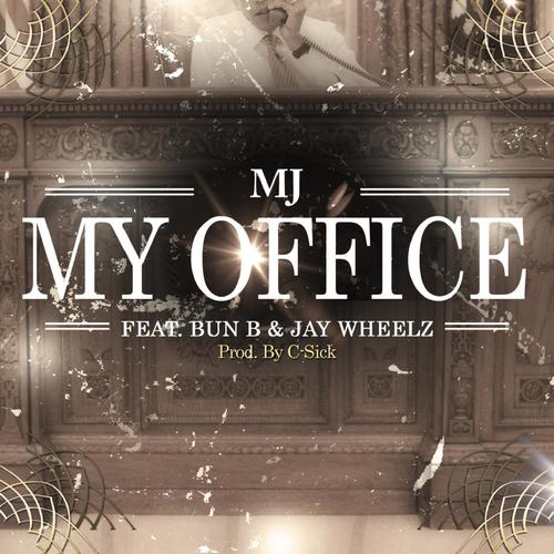 My Office (feat. Bun B &amp; Jay Wheelz)_poster_image