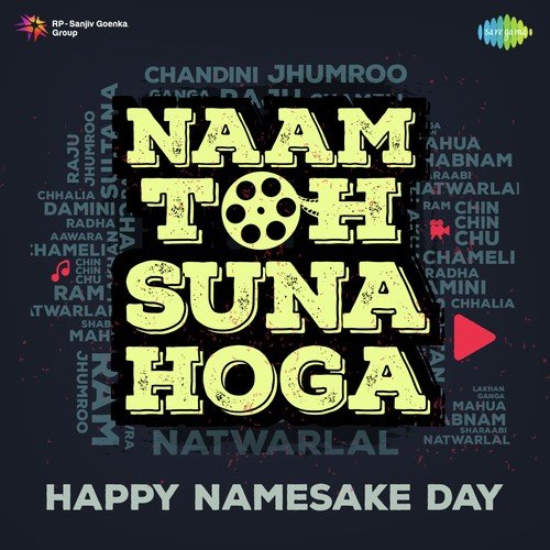 Naam Toh Suna Hoga - Happy Namesake Day