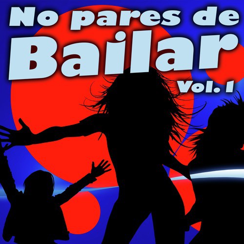 No Pares de Bailar, Vol. 1