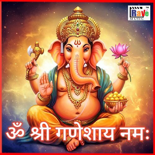 OM SHREE GANESHAAY NAMAH