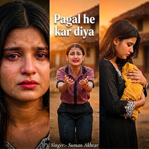 Pagal He Kar Diya