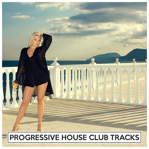 Progressive House Club Tracks