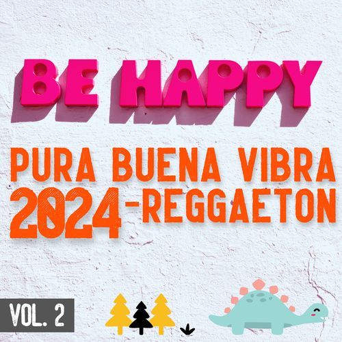 Pura Buena Vibra 2024 - Reggaeton Vol. 2