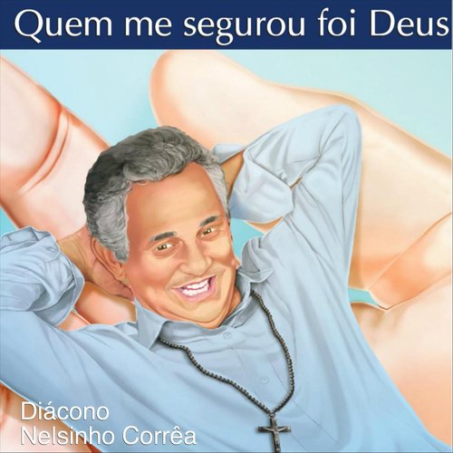 Quem Me Segurou Foi Deus Songs Download Free Online Songs Jiosaavn quem me segurou foi deus songs download