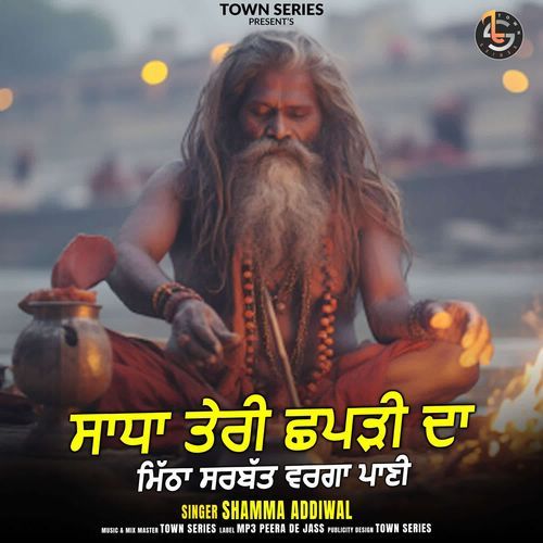 Sadha Teri Chapdi Da Mitha Sharbat Warga Paani