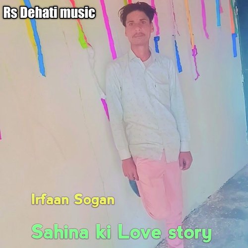Sahina Ki Love Story
