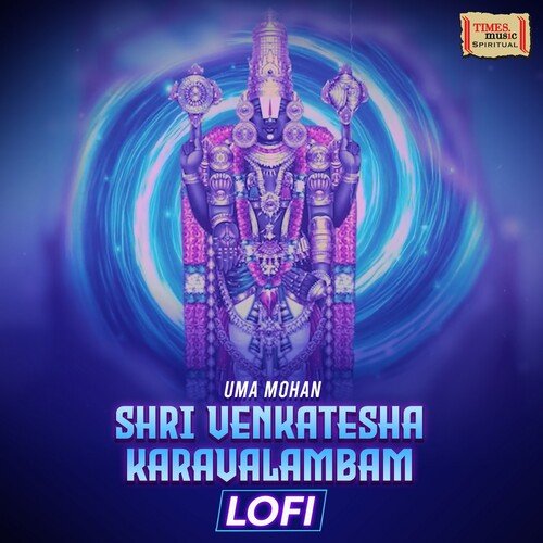 Shri Venkatesha Karavalambam (LoFi)