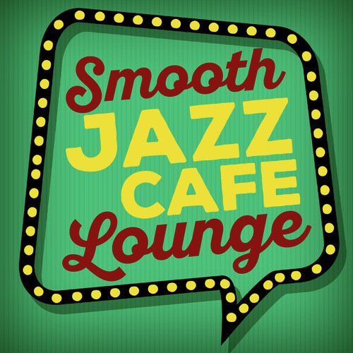 Smooth Jazz Cafe Lounge