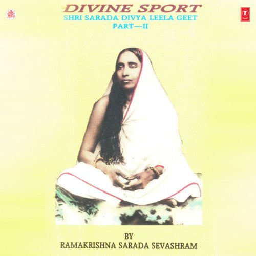 Sri Sarada Divya Leela Geet Vol-2