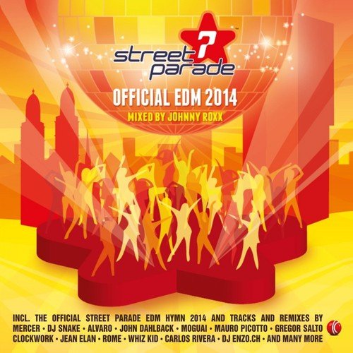 Street Parade 2014 Official EDM (Mixed By Johnny Roxx)