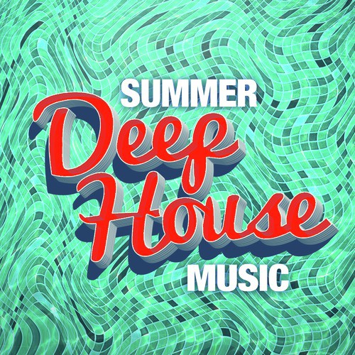 Summer Deep House Music
