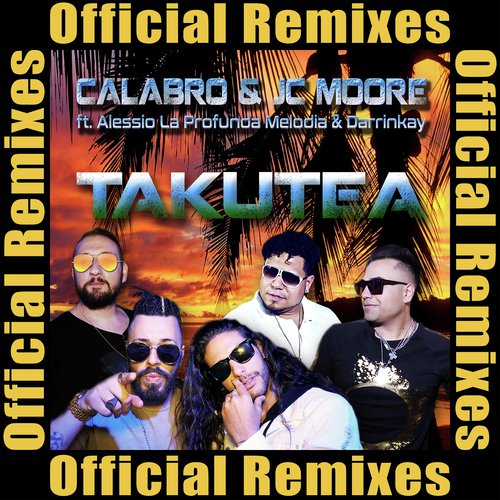 Takutea Official Remixes