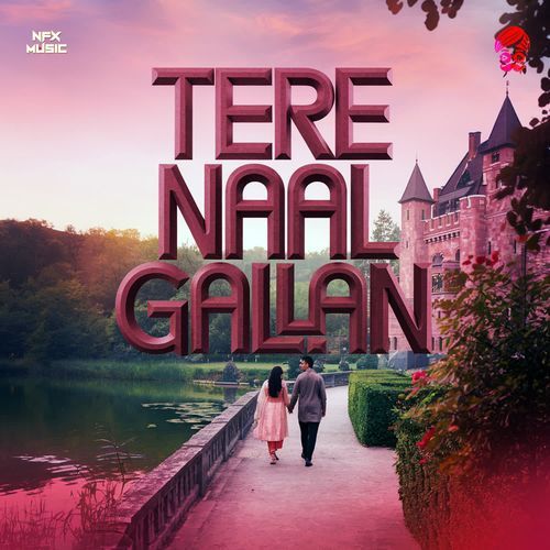 Tere Naal Gallan