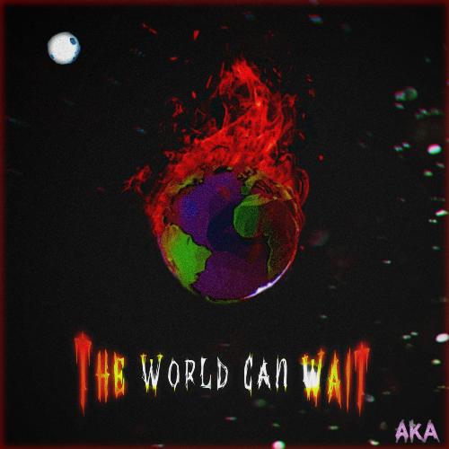 The World Can Wait
