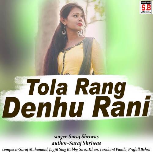 Tola Rang Denhu Rani