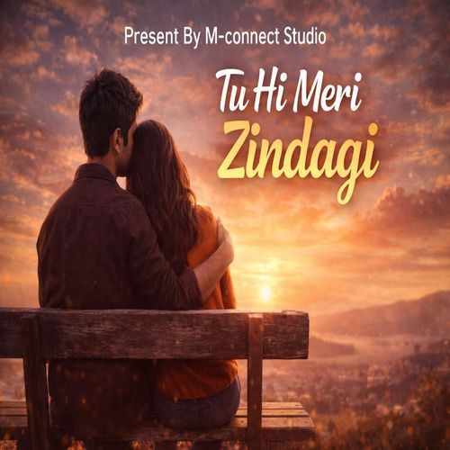 Tu Hi Meri Zindagi