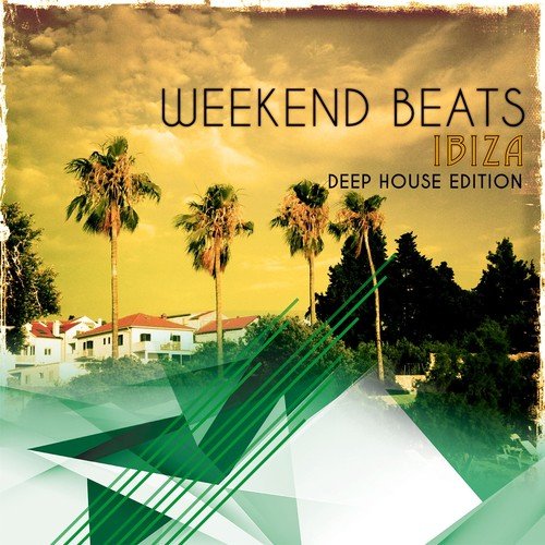 Weekend Beats - Ibiza, Vol. 2 (Finest Selection of Deep House Tracks)
